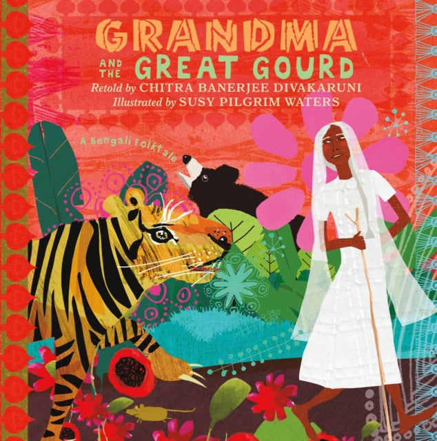 Book cover of: Grandma and the Great Gourd. By: Chitra Banerjee Divakaruni