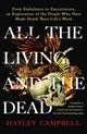 Book cover of: All the Living and the Dead. By: Hayley Campbell