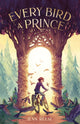 Book cover of: Every Bird a Prince. By: Jenn Reese