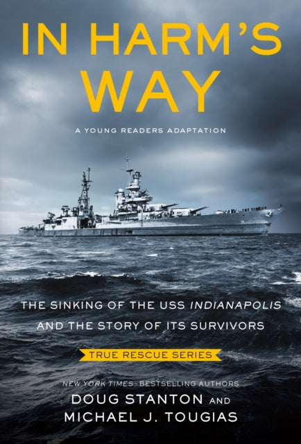 Book cover of: In Harm's Way Young Readers Edition