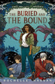 Book cover of: Buried and the Bound. By: Rochelle Hassan