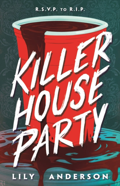 Book cover of: Killer House Party. By: Lily Anderson