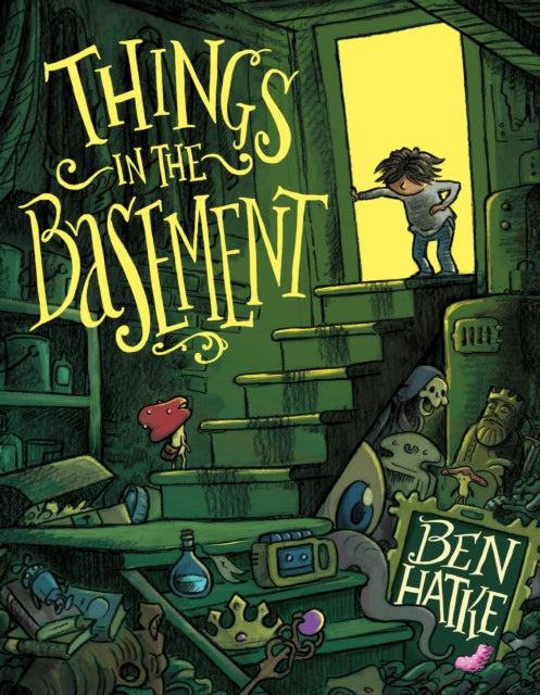 Book cover of: Things in the Basement. By: Ben Hatke