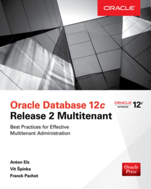 Book cover of: Oracle Database 12c Release 2 Multitenant. By: Vit Spinka