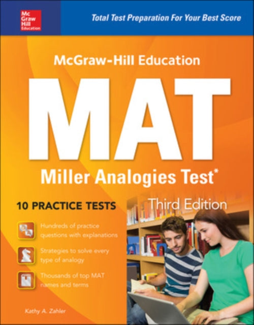 Book cover of: McGraw-Hill Education MAT Miller Analogies Test, Third Edition. By: Kathy A. Zahler