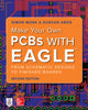 Book cover of: Make Your Own PCBs with EAGLE: From Schematic Designs to Finished Boards