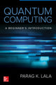 Book cover of: Quantum Computing. By: Parag Lala
