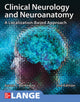 Book cover of: Clinical Neurology and Neuroanatomy: A Localization-Based Approach, Second Edition. By: Aaron L. Berkowitz