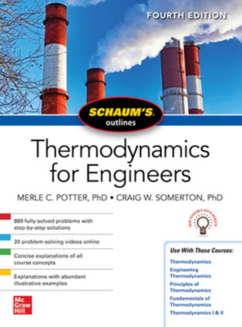 Book cover of: Schaums Outline of Thermodynamics for Engineers, Fourth Edition. By: Craig W. Somerton