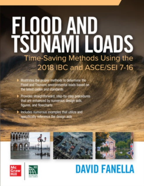 Book cover of: Flood and Tsunami Loads: Time-Saving Methods Using the 2018 IBC and ASCE/SEI 7-16. By: David A. Fanella