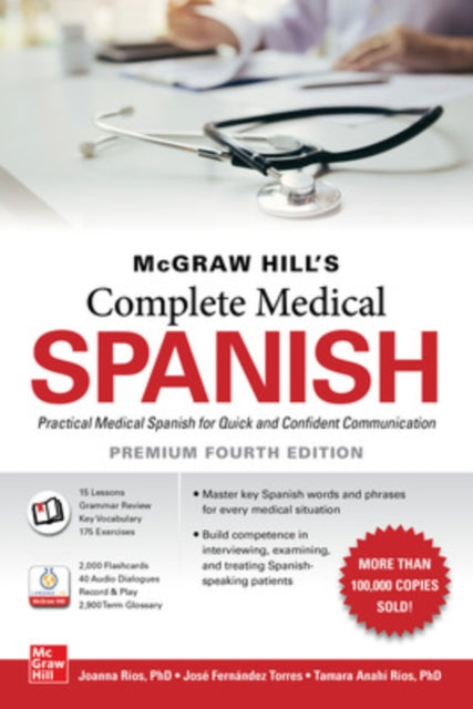Book cover of: McGraw Hill's Complete Medical Spanish, Premium Fourth Edition. By: Joanna Rios
