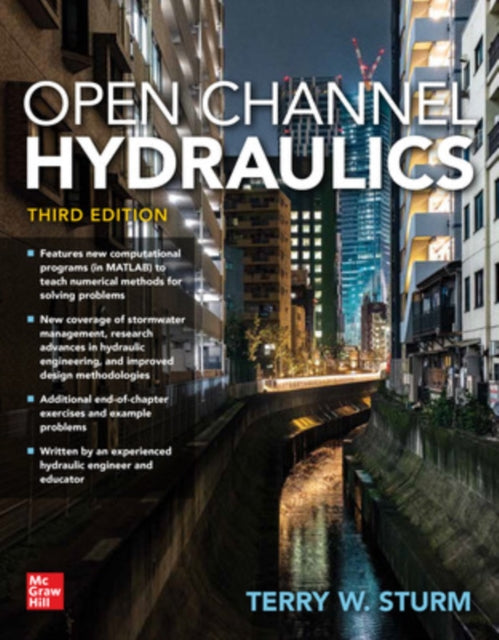 Book cover of: Open Channel Hydraulics, Third Edition. By: Terry W. Sturm