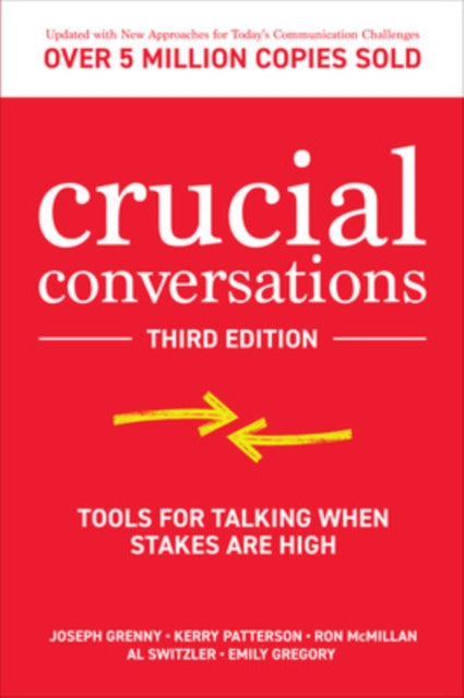 Crucial Conversations: Tools for Talking When Stakes are High, Third Edition 9781260474183 Joseph Grenny