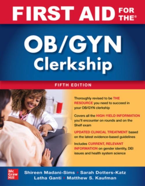 Book cover of: First Aid for the OB/GYN Clerkship, Fifth Edition. By: Latha Ganti