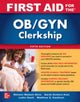 Book cover of: First Aid for the OB/GYN Clerkship, Fifth Edition. By: Latha Ganti