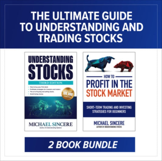 Book cover of: Ultimate Guide to Understanding and Trading Stocks: Two-Book Bundle. By: Michael Sincere
