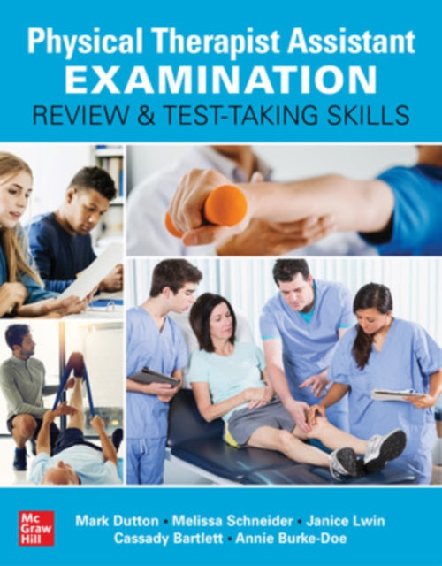 Book cover of: Physical Therapist Assistant Examination Review and Test-Taking Skills. By: Mark Dutton