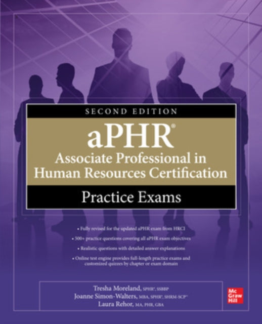 Book cover of: aPHR Associate Professional in Human Resources Certification Practice Exams, Second Edition. By: Tresha Moreland