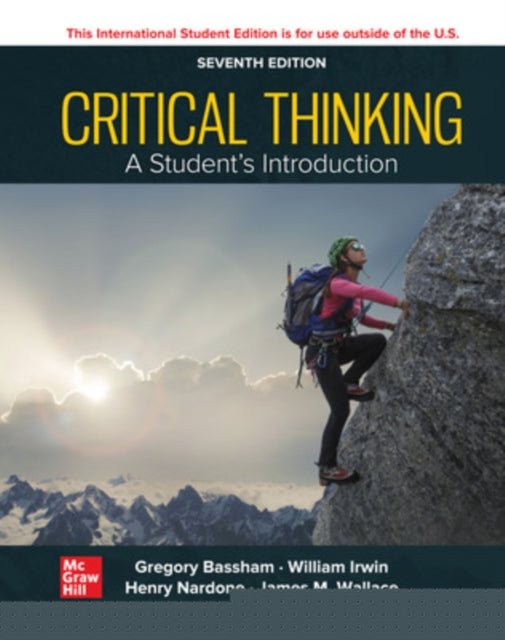 Book cover of: Critical Thinking: A Students Introduction ISE. By: Gregory Bassham
