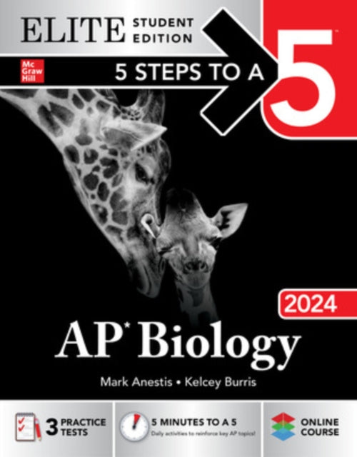Book cover of: 5 Steps to a 5: AP Biology 2024 Elite Student Edition. By: Mark Anestis
