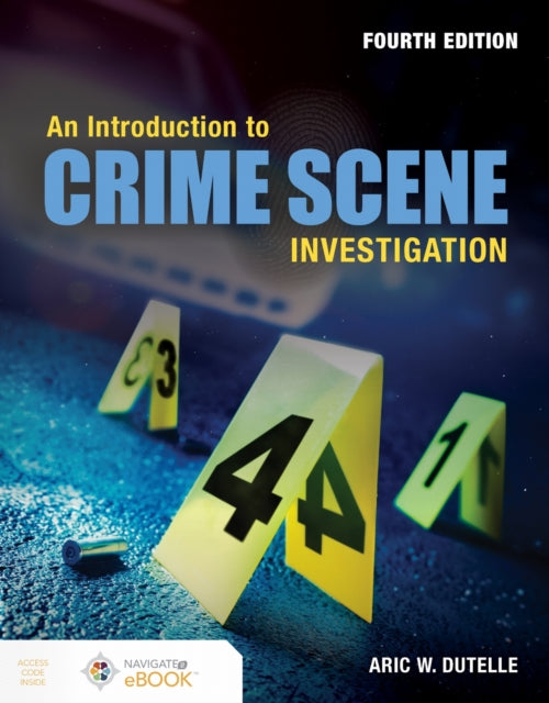 Book cover of: Introduction to Crime Scene Investigation. By: Aric W. Dutelle
