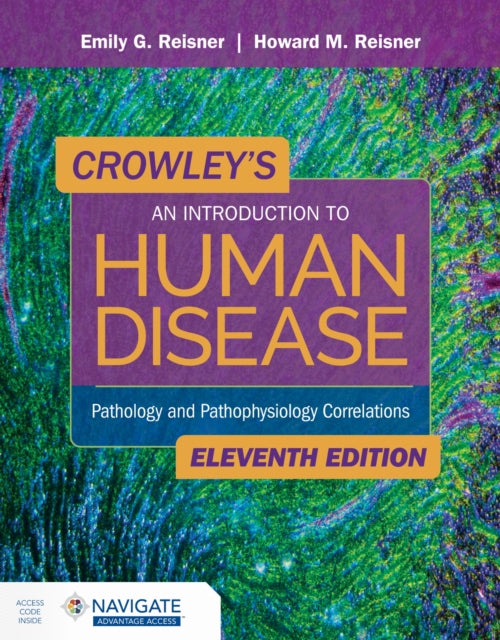 Book cover of: Crowley's an Introduction to Human Disease: Pathology and Pathophysiology Correlations. By: Emily Reisner
