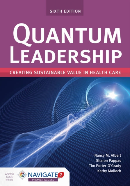 Book cover of: Quantum Leadership: Creating Sustainable Value in Health Care. By: Nancy Albert