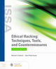 Book cover of: Ethical Hacking: Techniques, Tools, and Countermeasures. By: Michael G. Solomon