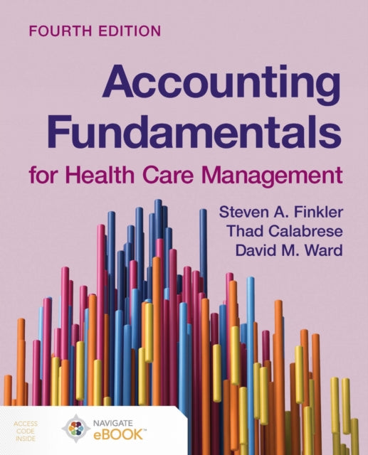 Book cover of: Accounting Fundamentals for Health Care Management. By: Steven A. Finkler
