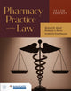 Book cover of: Pharmacy Practice and the Law with Navigate Advantage Access. By: Richard R. Abood
