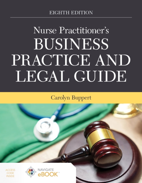 Book cover of: Nurse Practitioner's Business Practice and Legal Guide. By: Carolyn Buppert