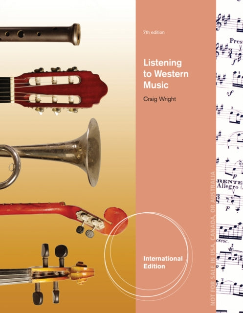 Book cover of: Listening to Western Music, International Edition (with Introduction to Listening CD). By: Craig Wright
