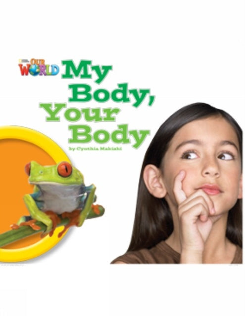 Book cover of: Our World Readers: My Body, Your Body. By: Crandall