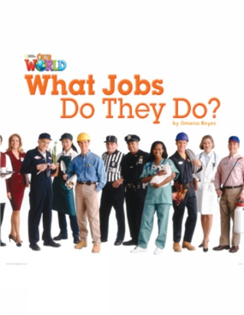 Book cover of: Our World Readers: What Jobs Do They Do?. By: Crandall