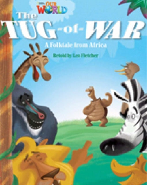 Book cover of: Our World Readers: The Tug-of-War. By: Crandall