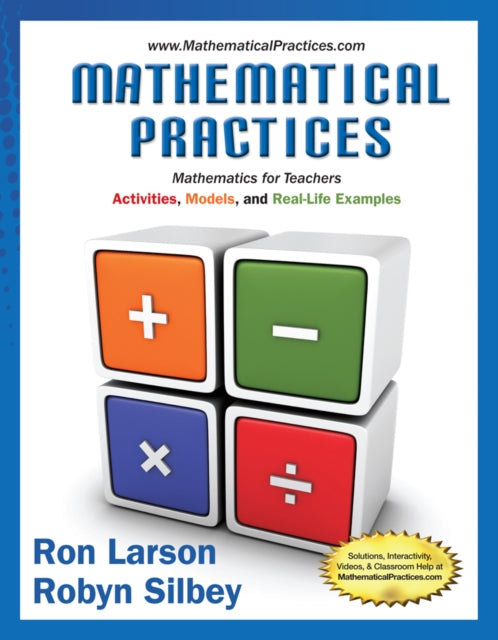 Book cover of: Mathematical Practices, Mathematics for Teachers. By: Ron Larson