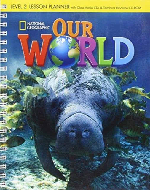 Book cover of: Our World 2: Lesson Planner with Audio CD and Teacher's Resource CD-ROM