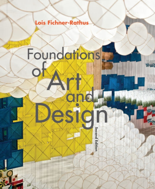 Book cover of: Foundations of Art and Design. By: Lois Fichner-Rathus