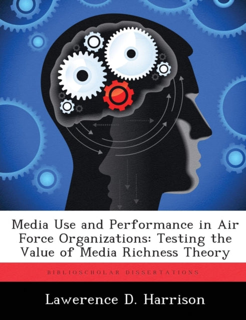 Book cover of: Media Use and Performance in Air Force Organizations