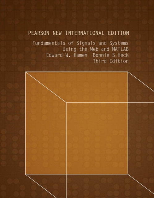 Book cover of: Fundamentals of Signals and Systems Using the Web and MATLAB. By: Edward W. Kamen