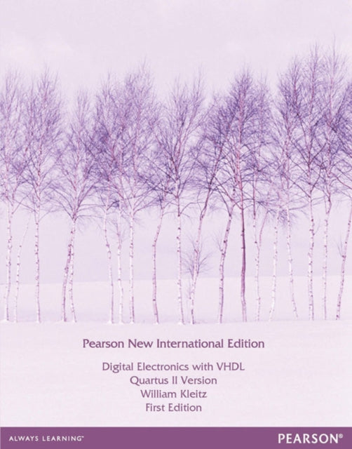 Book cover of: Digital Electronics with VHDL (Quartus II Version). By: William Kleitz