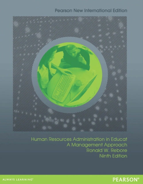 Book cover of: Human Resources Administration in Education: A Management Approach. By: Ronald W. Rebore