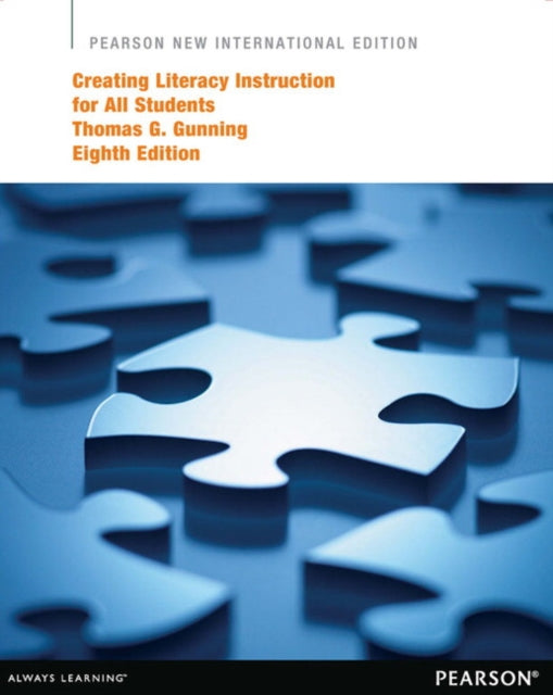 Book cover of: Creating Literacy Instruction for All Students. By: Thomas G. Gunning