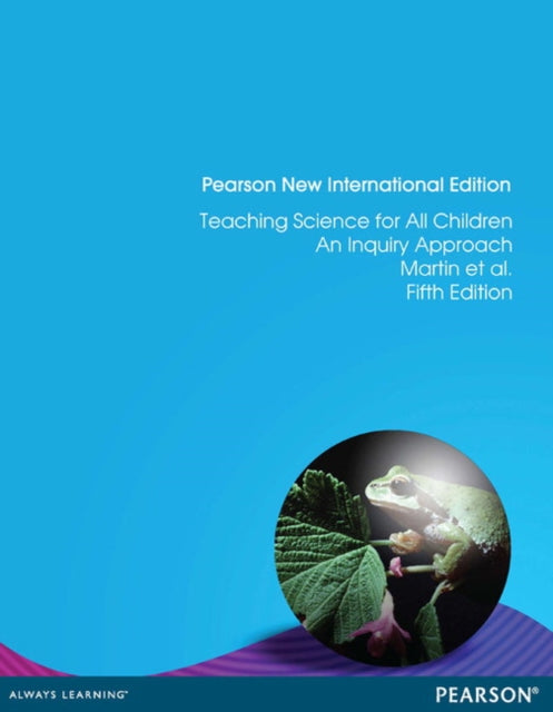 Book cover of: Teaching Science for All Children: An Inquiry Approach. By: Ralph Martin