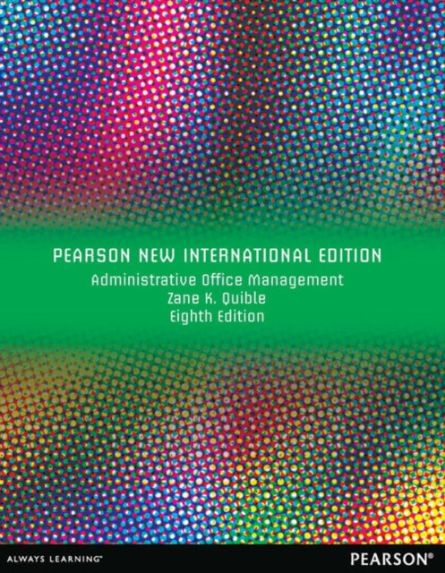 Book cover of: Administrative Office Management. By: Zane K. Quible