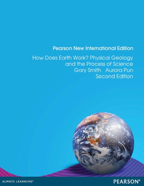 Book cover of: How Does Earth Work? Physical Geology and the Process of Science. By: Gary Smith