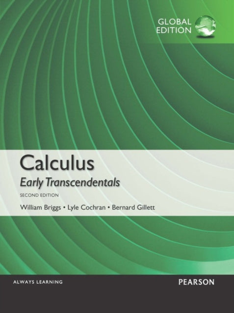 Book cover of: Calculus: Early Transcendentals, Global Edition. By: Bill Briggs