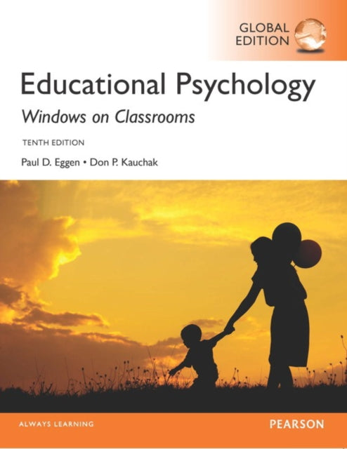 Book cover of: Educational Psychology: Windows on Classrooms, Global Edition. By: Paul Eggen