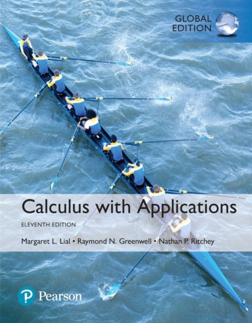 Book cover of: Calculus with Applications, Global Edition + MyLab Math with Pearson eText. By: Margaret L. Lial