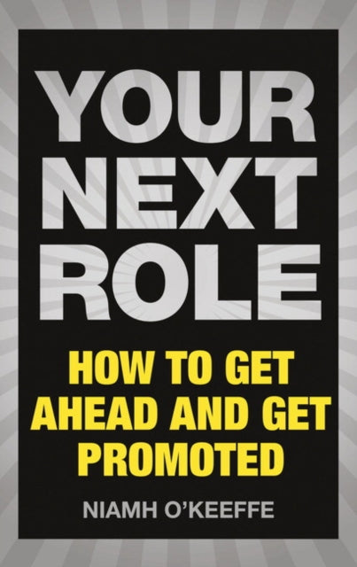 Book cover of: Your Next Role. By: Niamh O'Keeffe